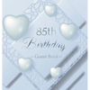 85th Birthday Guest Book: An Elegant Silver & White Frosted Heart Keepsake for a 85th Birthday - Square Hardcover Guest Sign-In Book with 105 Pages fo - Hardcover