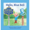Hello, Blue Bell - Hardcover