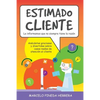 Estimado Cliente: Anécdotas graciosas y divertidas sobre casos reales de atención al cliente - Paperback