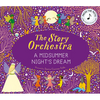 The Story Orchestra: Shakespeare's a Midsummer Night's Dream: Press the Note to Hear Mendelssohn's Music - Hardcover