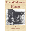 The Wilderness Hunter - Paperback