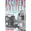 Accident Society: Fiction, Collectivity, and the Production of Chance - Hardcover