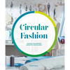 Circular Fashion: A Supply Chain for Sustainability in the Textile and Apparel Industry - Paperback