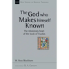 The God Who Makes Himself Known: The Missionary Heart of the Book of Exodus Volume 28 - Paperback