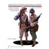 United States Marine Corps Uniforms, Insignia and Personal Items of World War II - Hardcover