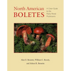 North American Boletes: A Color Guide to the Fleshy Pored Mushrooms - Hardcover
