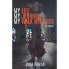 My Life My Journey My Walk With God - Paperback