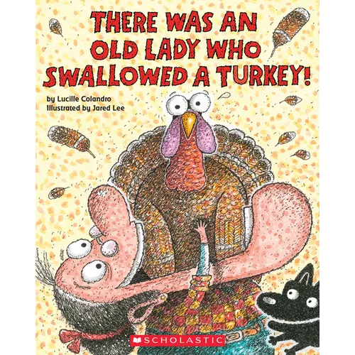 There Was an Old Lady Who Swallowed a Turkey! - Paperback