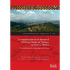 La organización social durante el Preclásico Tardío en Tlaxiaco, La Mixteca, México: Un estudio desde la Arqueología del Paisaje - Paperback