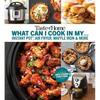 Taste of Home What Can I Cook in My Instant Pot, Air Fryer, Waffle Iron...?: Get Geared Up, Great Cooking Starts Here - Paperback