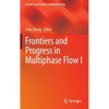 Frontiers and Progress in Multiphase Flow I - Hardcover