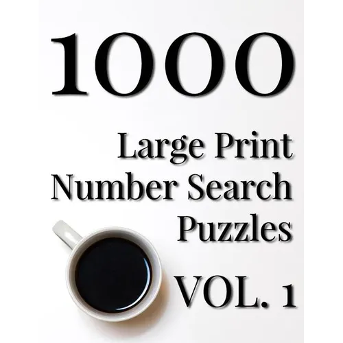 1000 Large Print Number Search Puzzles - Volume 1 - Paperback