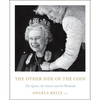 The Other Side of the Coin: The Queen, the Dresser and the Wardrobe - Hardcover