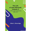 The Life of John Marshall, Volume 3: Conflict and construction, 1800-1815 - Paperback