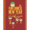 Fun Chinese New Year Coloring Book For Kids: 25 Fun Designs For Boys And Girls - Perfect For Young Children Preschool Elementary Toddlers - Paperback