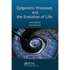 Epigenetic Processes and Evolution of Life - Paperback