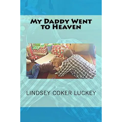 My Daddy Went to Heaven - Paperback