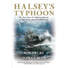Halsey's Typhoon: The True Story of a Fighting Admiral, an Epic Storm, and an Untold Rescue - Paperback