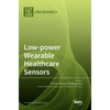 Low-power Wearable Healthcare Sensors - Hardcover