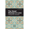 The Dead Woman in Love - Paperback