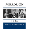 Mirror On 1936: Newspaper Yearbook containing 120 front pages from 1936 - Unique gift / present idea. - Paperback