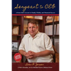 Sergeant to CEO: A Foster Kid's Lessons in Family, Fidelity, and Financial Success - Paperback