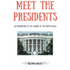 Meet the Presidents: An Introduction to the Leaders of the United States - Paperback