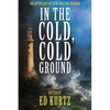 In the Cold, Cold Ground - Paperback