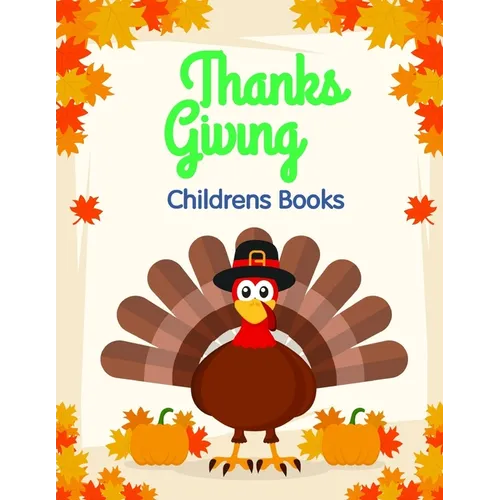 Thanksgiving Childrens Books: Coloring Pages for Children ages 2-5 from funny and variety amazing image. - Paperback
