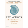 Extinctions: How Life Survives, Adapts and Evolves - Hardcover