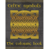 Celtic symbols: The coloring book for every fan of Celtic mythology and culture. 30 great symbols and patterns of a fantastic world! - Paperback