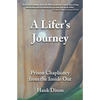 A Lifer's Journey: Prison Chaplaincy from the Inside Out - Paperback