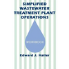 Simplified Wastewater Treatment Plant Operations Workbook - Paperback
