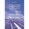The Saga of Mirabel and Dorval Airports: Lessons for now and the future - Paperback