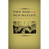The Bar and the Old Bailey, 1750-1850 - Paperback