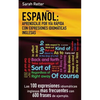 Espanol: Aprendizaje por Via Rapida de Expresiones Idiomaticas Inglesas: Las 100 expresiones idiomáticas inglesas más frecuente - Paperback