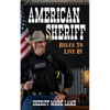 American Sheriff: Rules to Live By - Paperback
