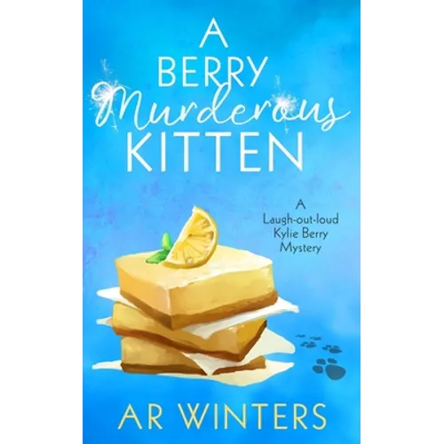 A Berry Murderous Kitten: A Laugh-Out-Loud Kylie Berry Mystery - Paperback