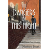 The Dangers of This Night: An Everett Carr Mystery - Paperback