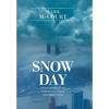 Snow Day: Lessons in Leadership and Resilience from Crisis & Mass Casualty Events - Hardcover