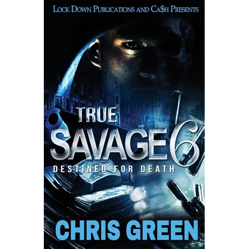 True Savage 6: Destined for Death - Paperback