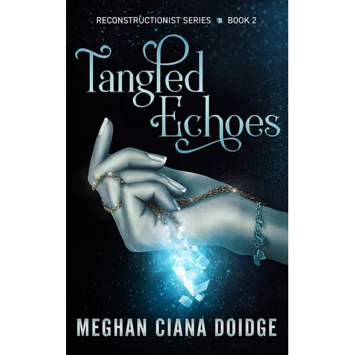 Tangled Echoes (Reconstructionist 2) - Paperback