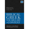 Biblical Greek Vocabulary in Context: Building Competency with Words Occurring 25 Times or More - Paperback