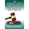 The Advocate's ExParte - Paperback