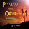 Parables of the Cross - Illustrated in Color - Paperback