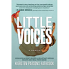Little Voices: How Kids in Spirit Helped a Reluctant Medium Escape and Heal from Abuse - Paperback