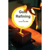 Gold Refining - Paperback