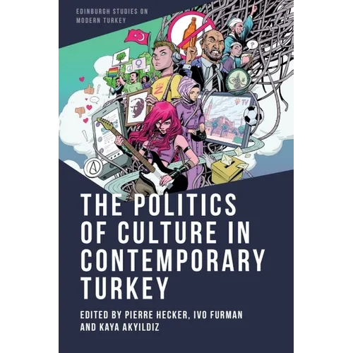 The Politics of Culture in Contemporary Turkey - Paperback