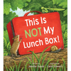 This Is Not My Lunch Box! - Hardcover