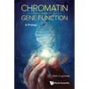 Chromatin and Gene Function: A Primer - Hardcover